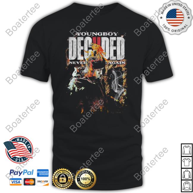 Youngboy Deciided Never Broke Again Shirts